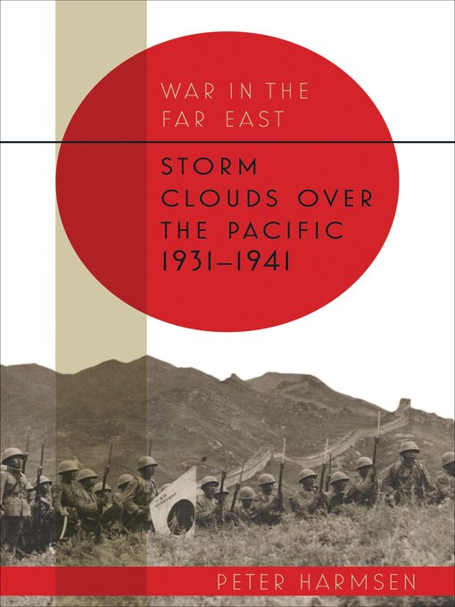 Title details for Storm Clouds over the Pacific, 1931–1941 by Peter Harmsen - Available